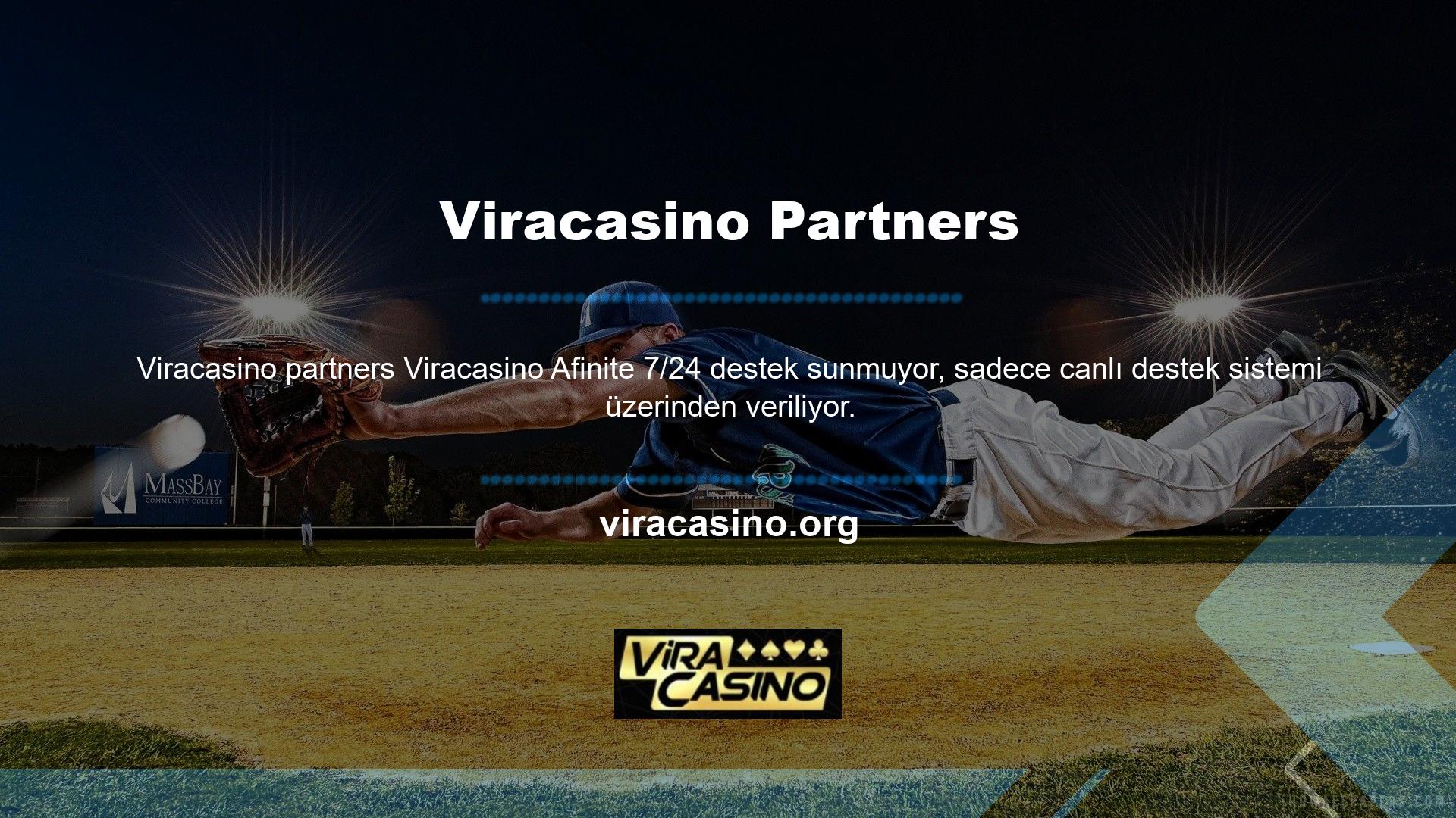 Bu, web sitemizdeki Viracasino İş Ortağı Yardım Hattı'ndan cep telefonunuzdan sürekli destek almanızı sağlar